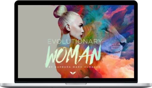 Barbara M. Hubbard – Evolutionary Women