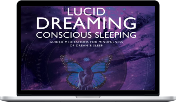 Charlie Morley – Lucid Dreaming Conscious Sleeping