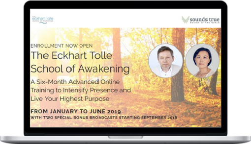 Eckhart Tolle – School of Awakening 2019