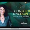 Katherine Woodward Thomas – Conscious Uncoupling