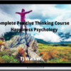 Complete Positive Thinking Course – Happiness Psychology