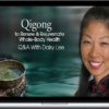 Daisy Lee – Qigong to Renew & Rejuvenate Whole-Body Health