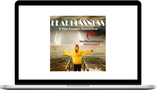 Hale Dwoskin – Sedona Method – Fearlessness