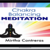 Mirtha Contreras – Chakra Balancing Meditation