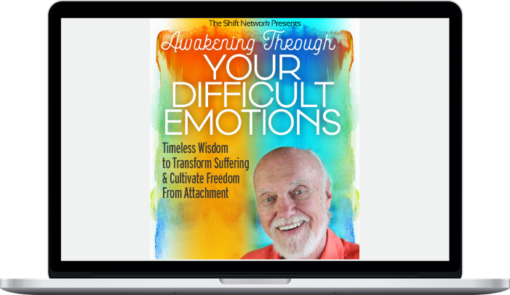 Ram Dass – Awakening through Your Difficult Emotions