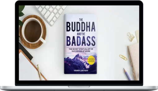 Vishen Lakhiani – The Buddha and the Badass