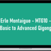 Erle Montaigue – MTG10 – Basic to Advanced Qigong