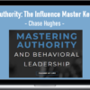 Chase Hughes – Authority: The Influence Master Key