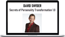 David Snyder – Secrets of Personality Transformation 1.0