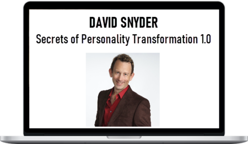 David Snyder – Secrets of Personality Transformation 1.0