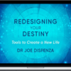 Dr. Joe Dispenza – Redesigning Your Destiny