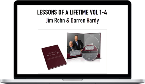 Jim Rohn & Darren Hardy – Lessons of a Lifetime Vol 1 – 4