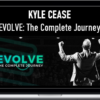 Kyle Cease – EVOLVE: The Complete Journey