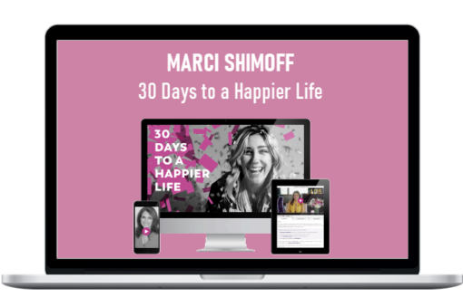 Marci Shimoff – 30 Days to a Happier Life