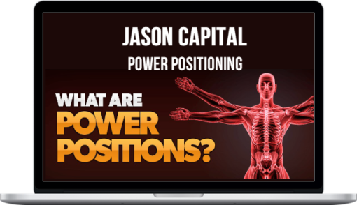 Jason Capital – Power Positioning