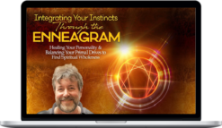 Russ Hudson – Integrating Your Instincts Through the Enneagram