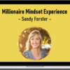 Sandy Forster – Millionaire Mindset Experience