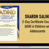 Sharon Saline – 2-Day Certificate Course ADHD in Children and Adolescents