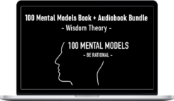 Wisdom Theory – 100 Mental Models Book + Audiobook Bundle