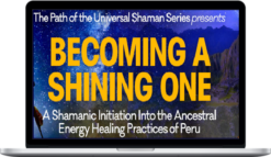 Becoming a Shining One – don Oscar Miro-Quesada