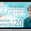 Lynne McTaggart – Power Of Eight Intention Masterclass 2019