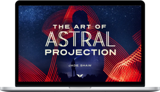 Mindvalley – Jade Shaw – The Art of Astral Projection