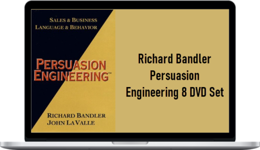 Richard Bandler – Persuasion Engineering 8 DVD Set