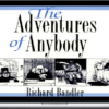 Richard Bandler – The Adventures of Anybody