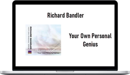 Richard Bandler – Your Own Personal Genius