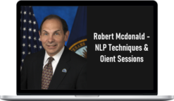 Robert Mcdonald – NLP Techniques & Oient Sessions