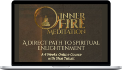 Shai Tubali - Inner Fire Meditation Course