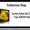 Subliminal Shop – Anxiety Relief Aid (5.75G – Type A/B/C/D Hybrid)