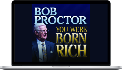 Bob Proctor - You Were Born Rich