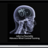 John La Tourrette – Advance Mind Control Training