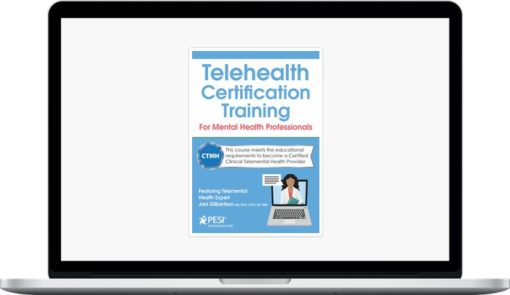 Joni Gilbertson – Telehealth Certification Training for Mental Health Professionals