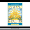 Susan Shumsky – Instant Healing: Transform Your Mind, Body and Emotions in 5 Minutes or…