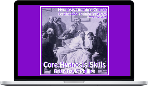 Brian David Phillips – Hypnosis Core Skills