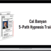 Cal Banyan – 5-Path Hypnosis Training