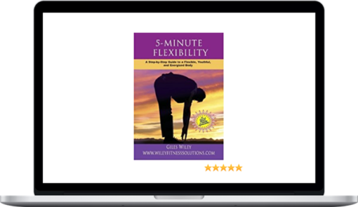 Giles Wiley – 5 Minute Flexibility