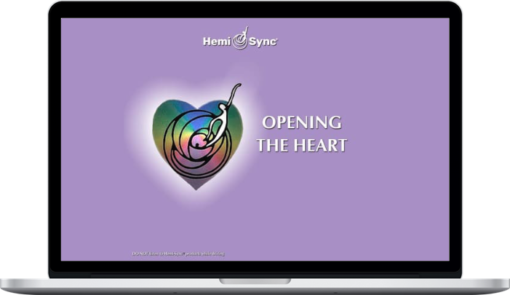 Hemi-Sync – Opening The Heart