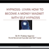 Hypnosis – Become an Abundance Magnet Using Self-Hypnosis