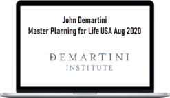 John Demartini - Master Planning for Life USA Aug 2020