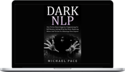 Michael Pace – Dark NLP