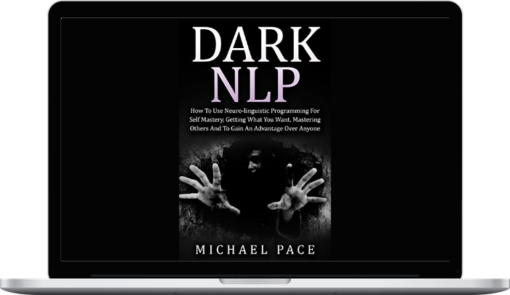 Michael Pace – Dark NLP