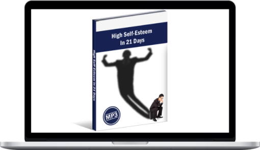 Adam Eason – High Self Esteem In 21 Days