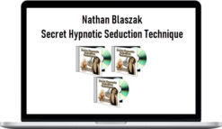 Nathan Blaszak – Secret Hypnotic Seduction Technique