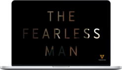 The Fearless Man – Be Fearless