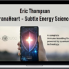 Eric Thompson - PranaHeart – Subtle Energy Sciences