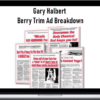 Gary Halbert – Berry Trim Ad Breakdown