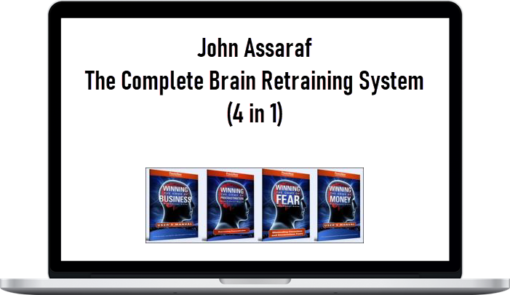 John Assaraf – The Complete Brain Retraining System (4 in 1)